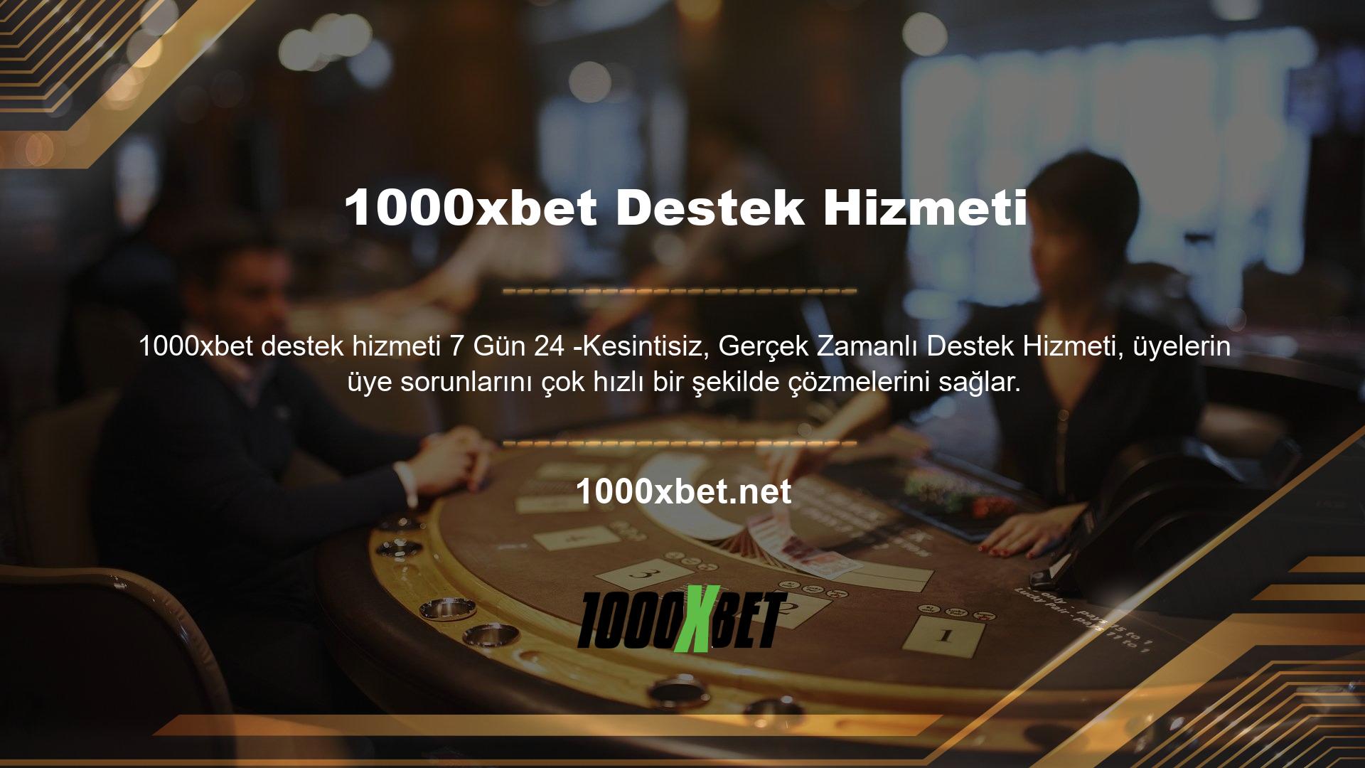 1000xbet, destek sitesini ve sorunlarını kullanan insanları önemsiyor